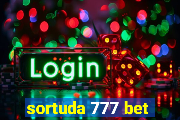 sortuda 777 bet